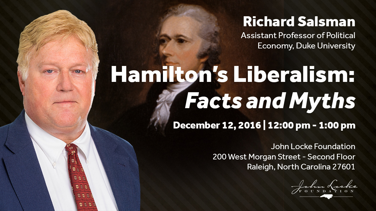 Richard Salsman Alexander Hamilton’s Liberalism event
